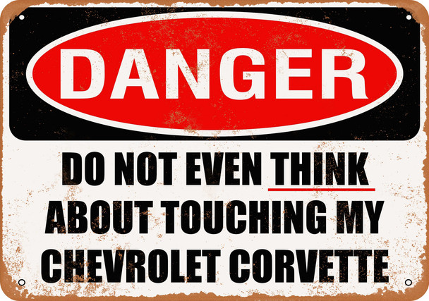 Do Not Touch My CHEVROLET CORVETTE - Metal Sign