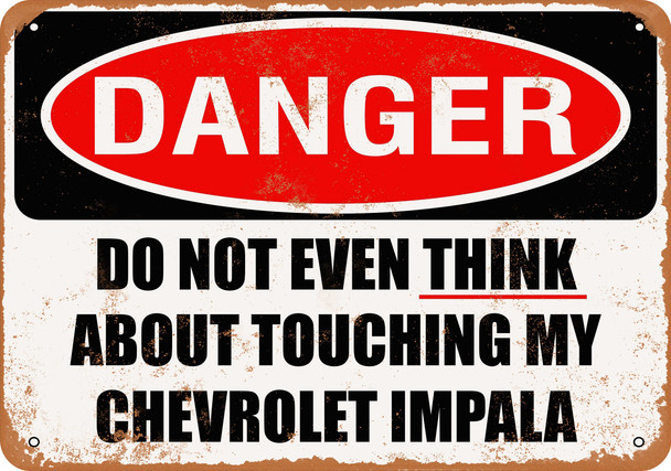 Do Not Touch My CHEVROLET IMPALA - Metal Sign
