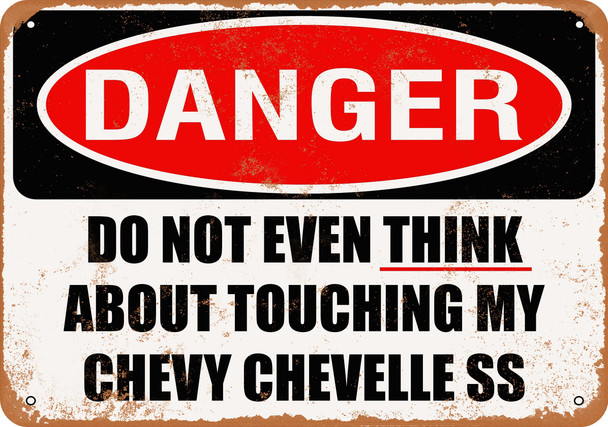 Do Not Touch My CHEVY CHEVELLE SS - Metal Sign