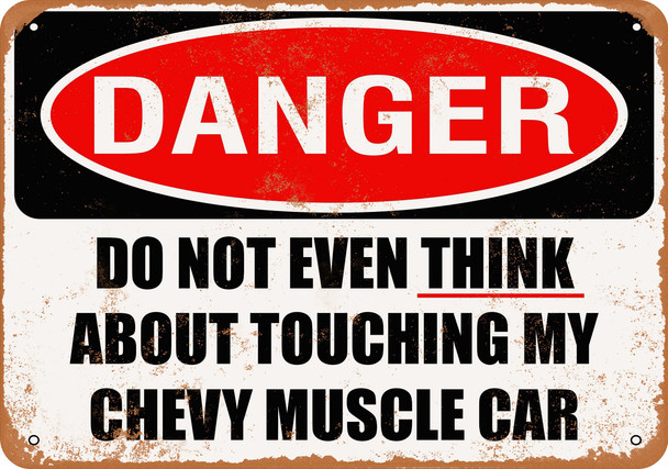 Do Not Touch My CHEVY MUSCLE CAR - Metal Sign