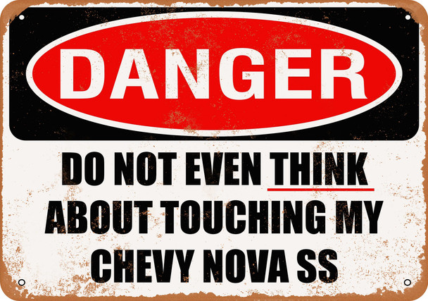 Do Not Touch My CHEVY NOVA SS - Metal Sign