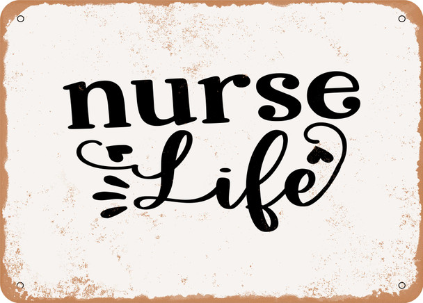 Nurse Life4 - Metal Sign