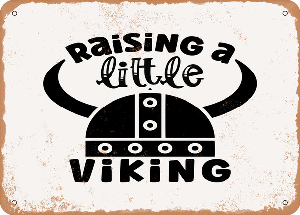 Raising a Little Viking - Metal Sign