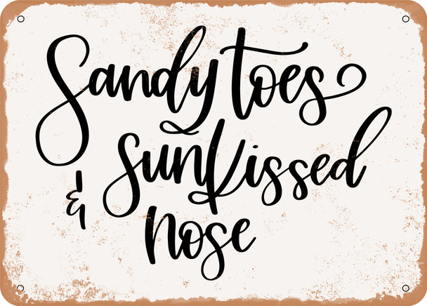 Sandy toes Sunkissed Nose - 5 - Metal Sign