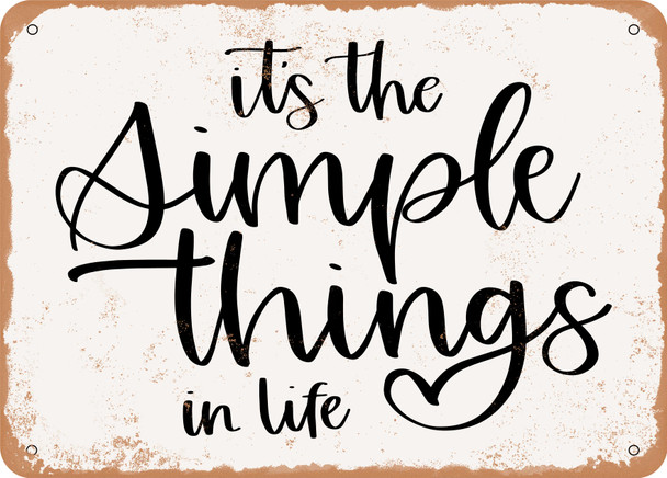 Simple Things - Metal Sign