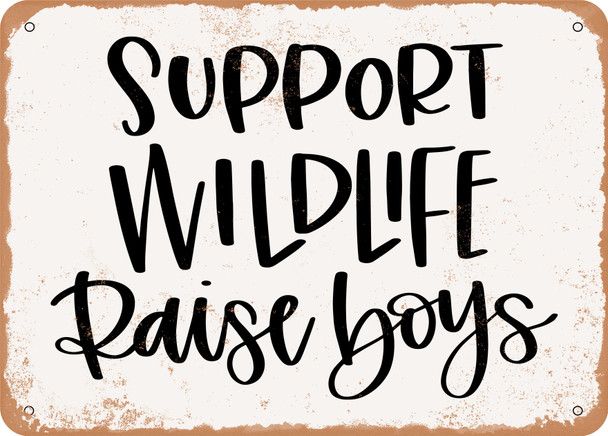 Support Wildlife - Metal Sign