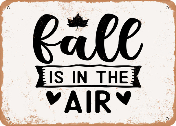 Fall is In the Air - Metal Sign