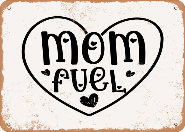 Mom Fuel - 7 - Metal Sign