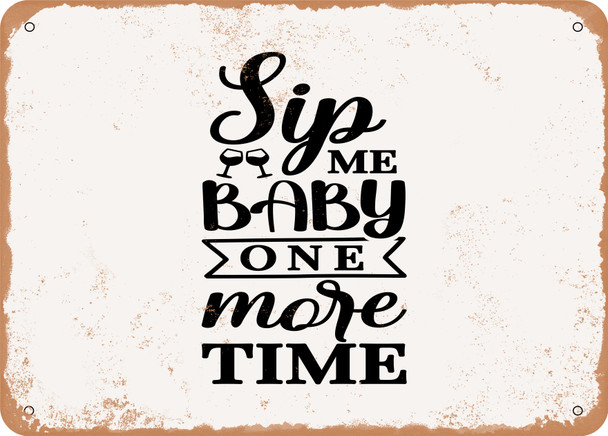 Sim Me Baby One More Time - Metal Sign