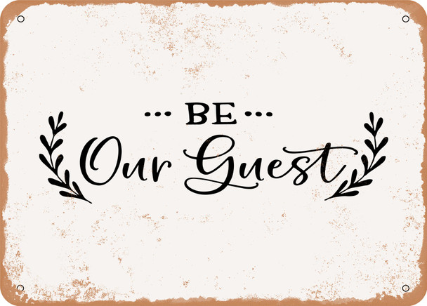 Be Our Guest - 5 - Metal Sign