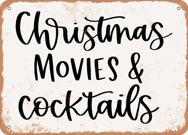 Christmas Movies and Cocktails - Metal Sign