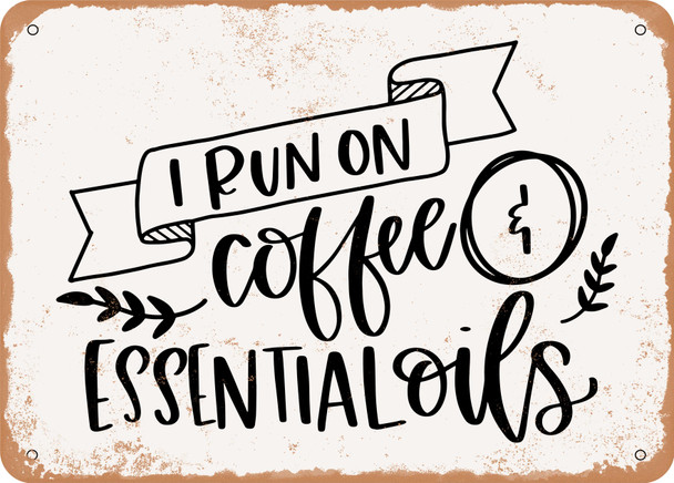 Coffee and Essential Oils - Metal Sign
