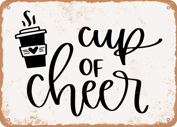Cup of Cheer - Metal Sign