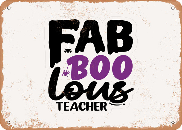 Fab Boo Lous Teacher - 2 - Metal Sign