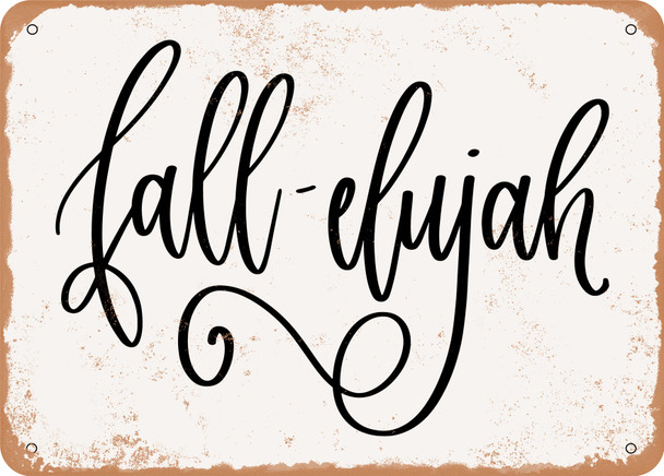 Fallelujah - Metal Sign