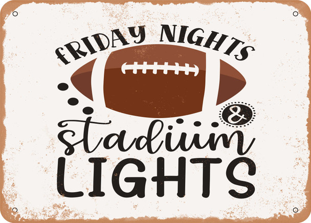 Friday Nights and Stadium Lights - 7 - Metal Sign