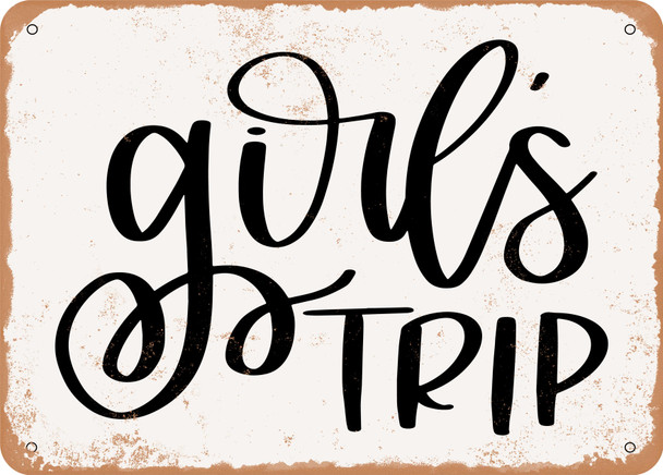Girls Trip - Metal Sign