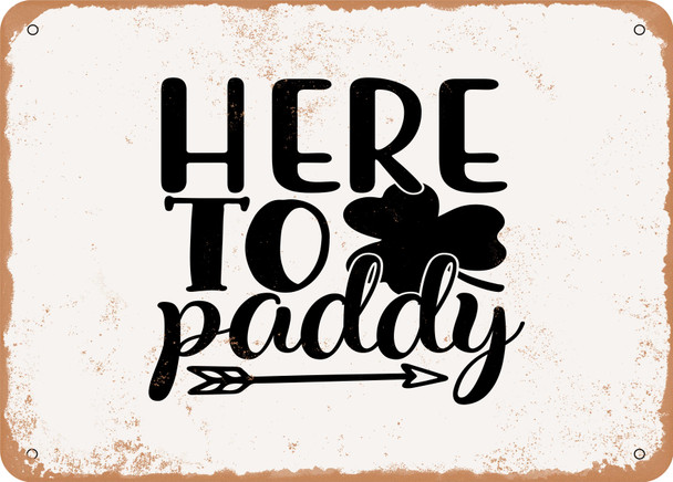 Here to Paddy - 2 - Metal Sign Here to Paddy - 2 - Metal Sign