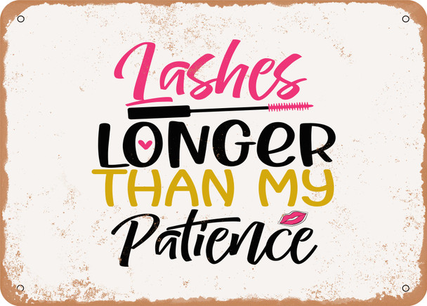 Lashes Longer Than My Patience - 2 - Metal Sign