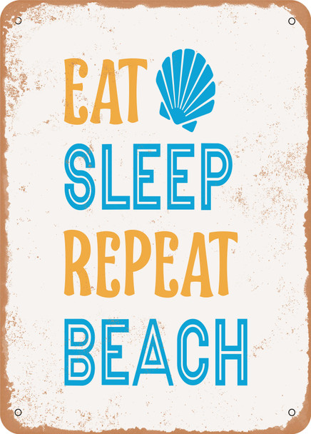 Eat Sleep Beach Repeat  - Metal Sign