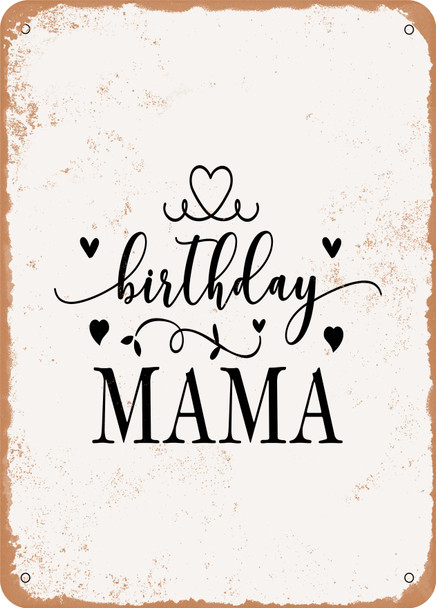 Birthday Mama  - Metal Sign