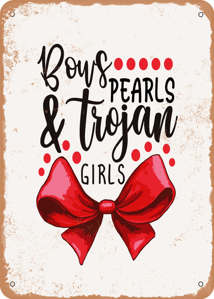 Bows Pearls and Trojan Girls  - Metal Sign