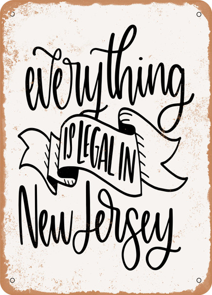 Everything is Legal In New Jersey  - Metal Sign