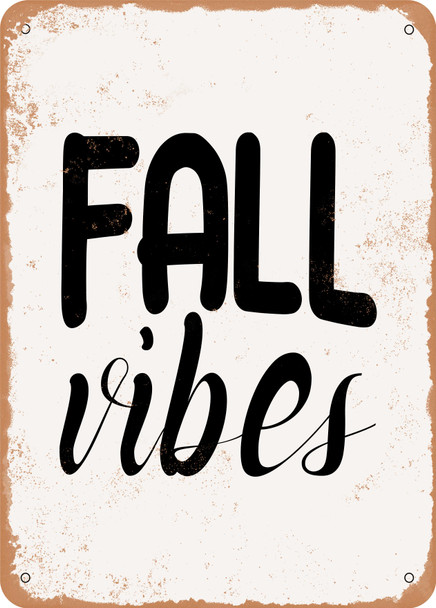 Fall Vides  - Metal Sign