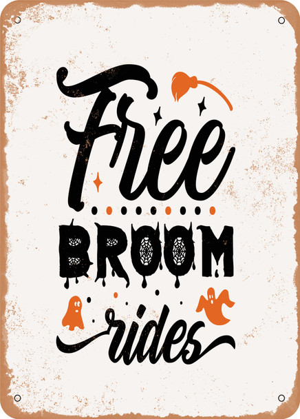 Free Broom Rides - 4  - Metal Sign