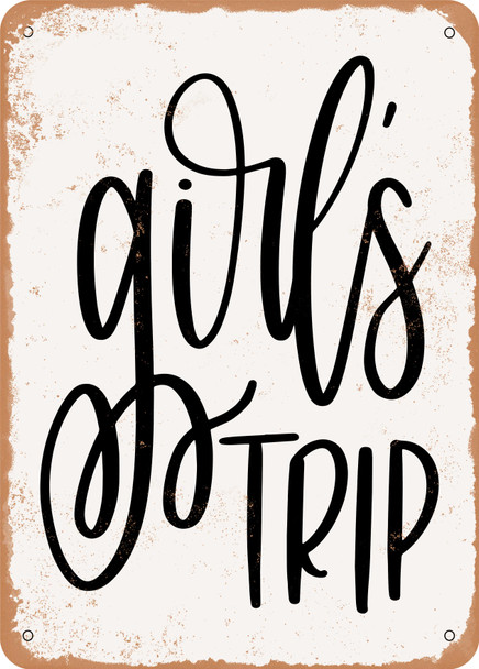Girls Trip  - Metal Sign