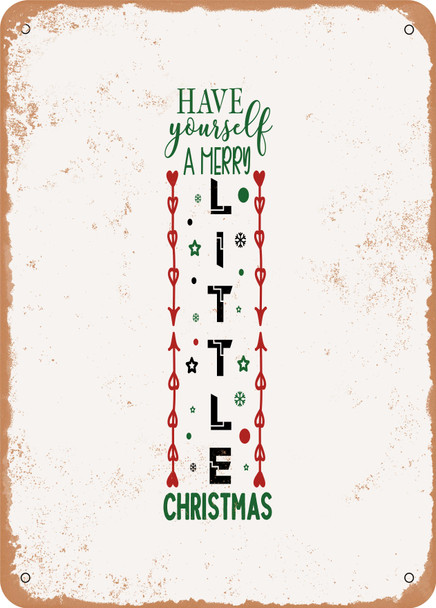Have Yourself a Merry Little Christmas - 2  - Metal Sign