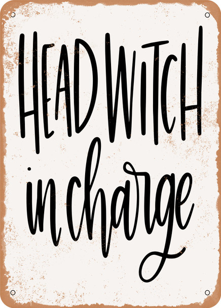 Head Witch In Charge - 2  - Metal Sign