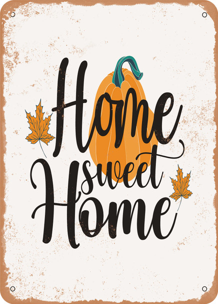 Home Sweet Home - 6  - Metal Sign