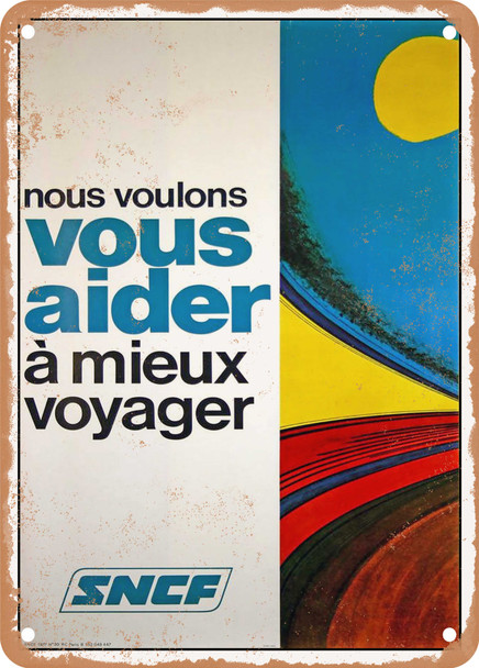 1977 SNCF, We Want to Help You Travel Better Vintage Ad - Metal Sign 1977 SNCF, We Want to Help You Travel Better Vintage Ad - Metal Sign