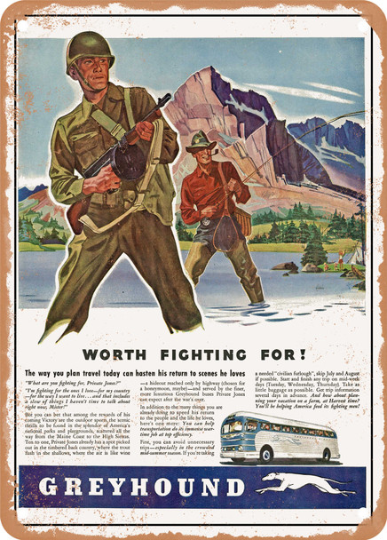 1943 Worth Fighting for Greyhound Vintage Ad - Metal Sign
