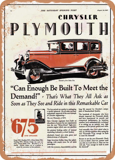 1928 Plymouth 4 Door Sedan Can Enough Be Built to Meet the Demand Vintage Ad - Metal Sign
