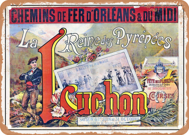 1890 Chemins de Fer d'Orleans du Midi The Queen of the Pyrenees Luchon Vintage Ad - Metal Sign