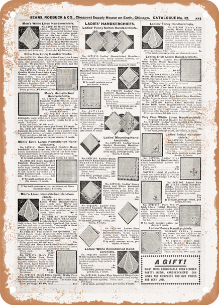 1902 Sears Catalog Handkerchiefs Page 863 - Rusty Look Metal Sign