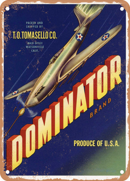 Dominator Watsonville Vegetables - Rusty Look Metal Sign