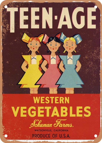 Teen-Age Watsonville Vegetables - Rusty Look Metal Sign