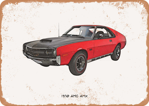 1970 AMC AMX Pencil Sketch - Rusty Look Metal Sign