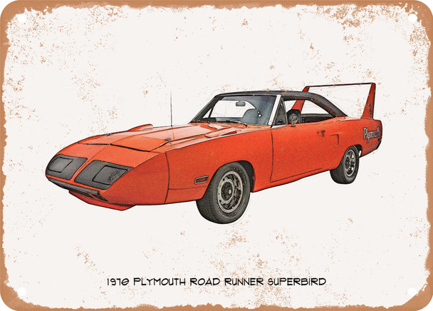 1970 Plymouth Road Runner Superbird Pencil Sketch  - Rusty Look Metal Sign