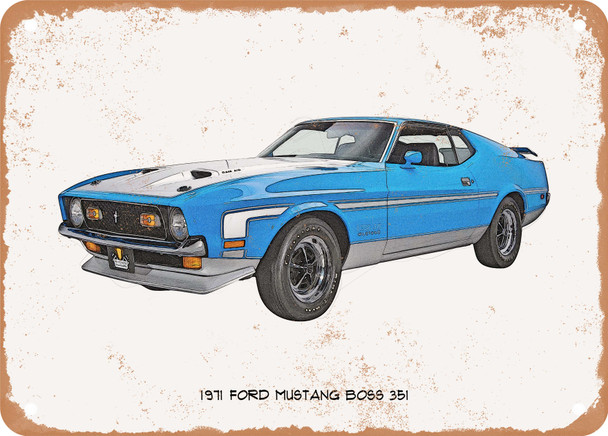 1971 Ford Mustang Boss 351 Pencil Sketch - Rusty Look Metal Sign