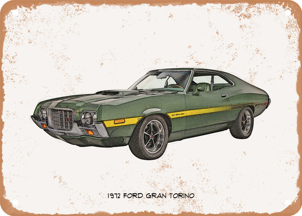 1972 Ford Gran Torino Pencil Sketch - Rusty Look Metal Sign