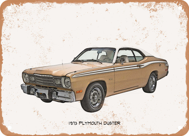 1973 Plymouth Duster Pencil Sketch - Rusty Look Metal Sign