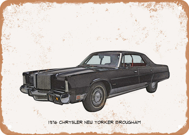 1976 Chrysler New Yorker Brougham Pencil Sketch - Rusty Look Metal Sign