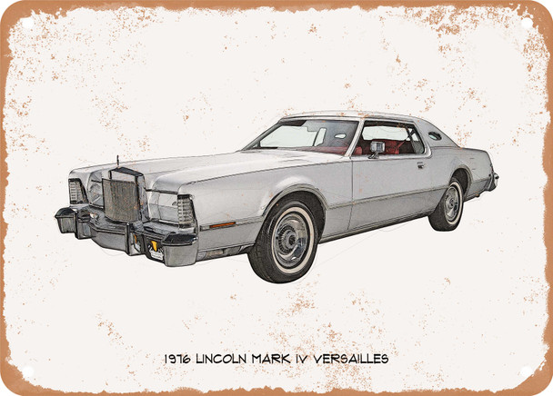 1976 Lincoln Mark IV Versailles Pencil Sketch - Rusty Look Metal Sign