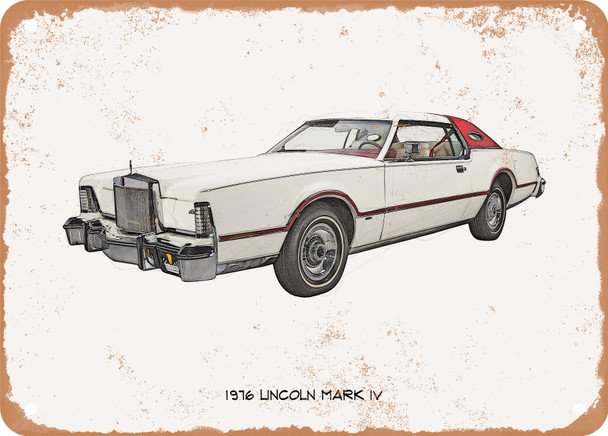 1976 Lincoln Mark IV Pencil Sketch - Rusty Look Metal Sign