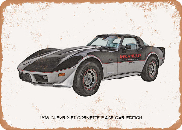1978 Chevrolet Corvette Pace Car Edition Pencil Sketch - Rusty Look Metal Sign