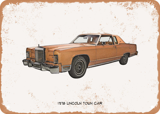 1978 Lincoln Town Car Pencil Sketch - Rusty Look Metal Sign